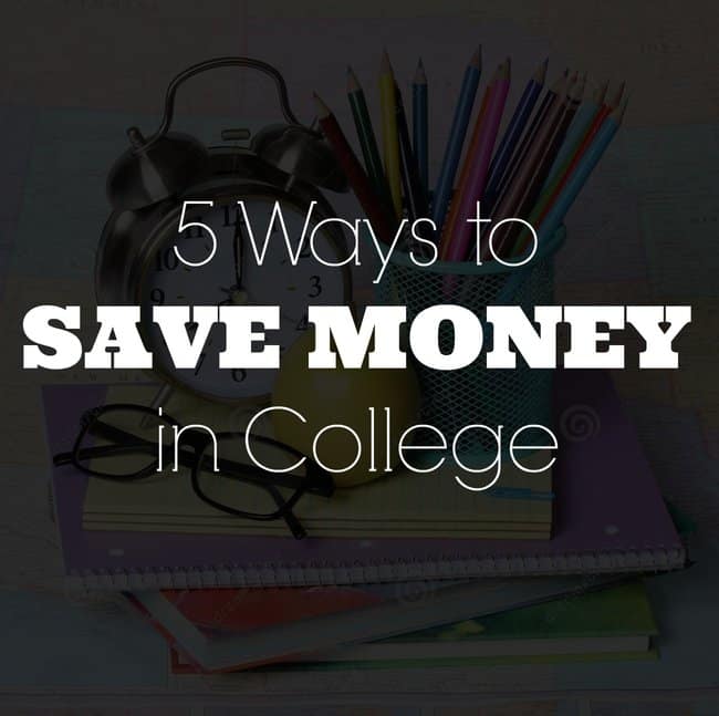 Ways to Save Money in College