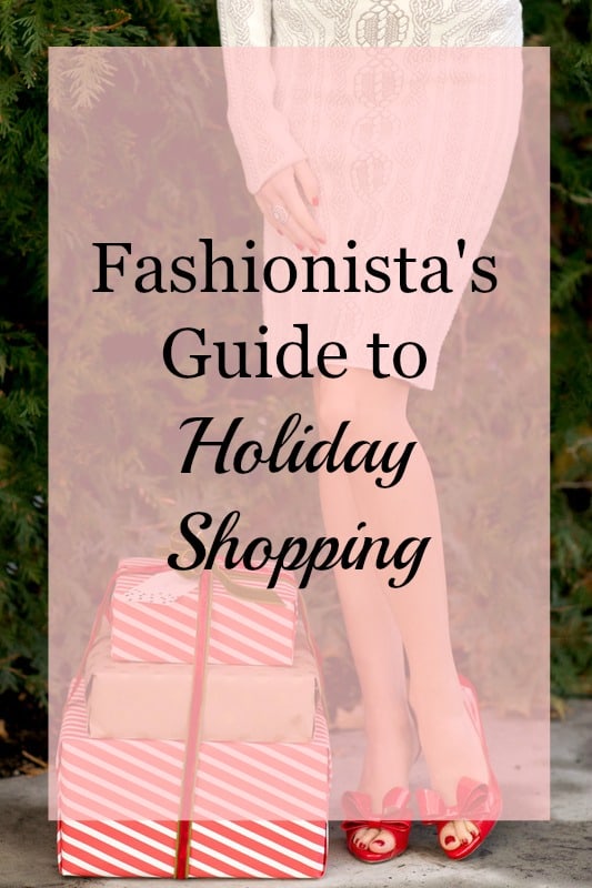 A Fashionista's Guide to Holiday Shopping