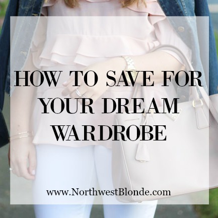 how to save for you dream wardrobe