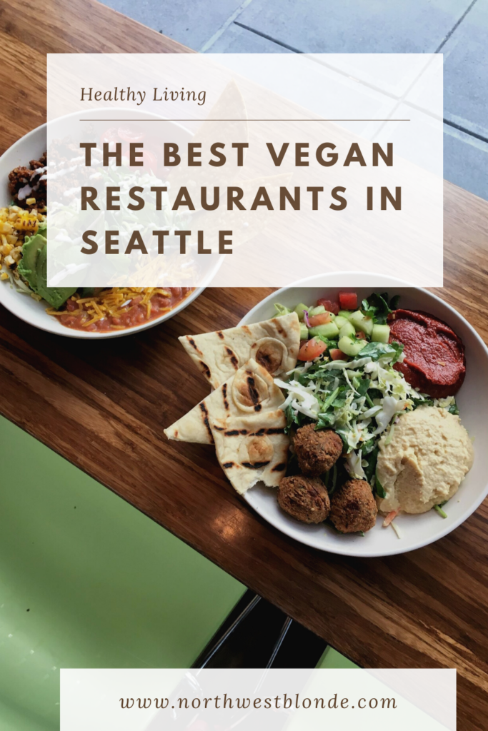 best vegan restaurants Seattle - best vegetarian restaurants in seattle - seattle restaurant vegan