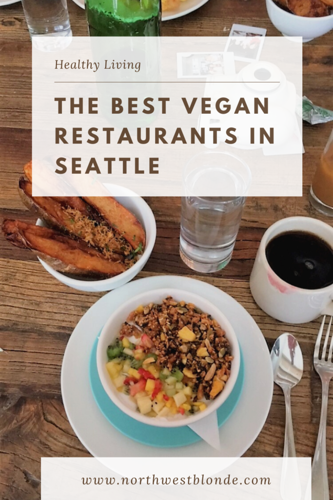 best vegan restaurants Seattle - best vegetarian restaurants in seattle - seattle restaurant vegan