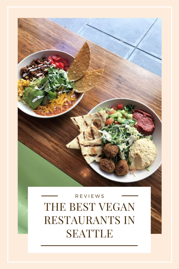 best vegan restaurants Seattle - best vegetarian restaurants in seattle - seattle restaurant vegan