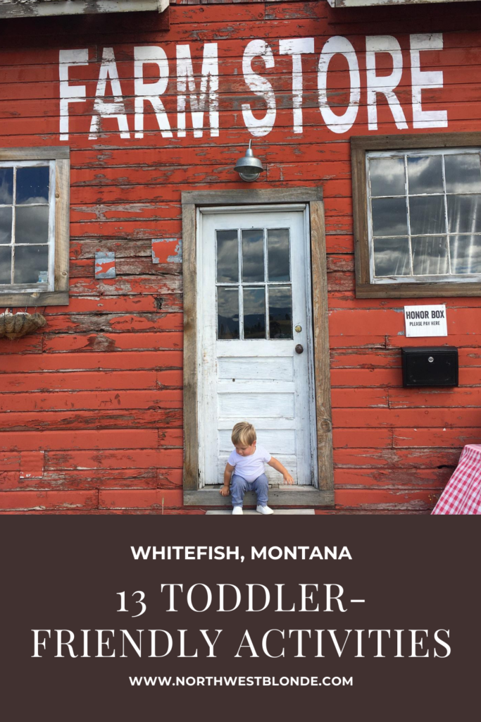 Here are 13 toddler friendly activities to do in Whitefish Montana. Save this pin for your next family vacation when you travel with your kids to Montana #familytravel #toddler #travelwithkids