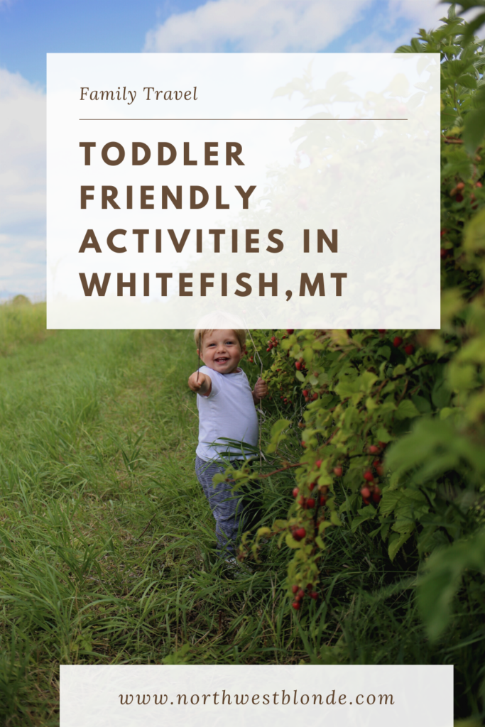 Here are 13 toddler friendly activities to do in Whitefish Montana. Save this pin for your next family vacation when you travel with your kids to Montana #familytravel #toddler #travelwithkids